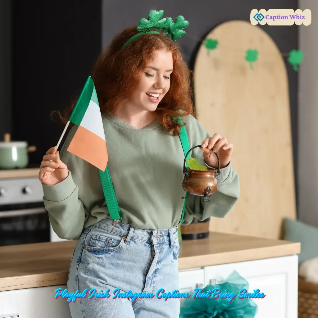 147+ Magical Irish Captions For Instagram and Quotes to Charm Your Followers