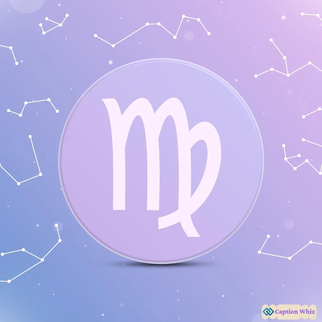137+ Inspiring Virgo Captions For Instagram and Quotes That Shine Bright