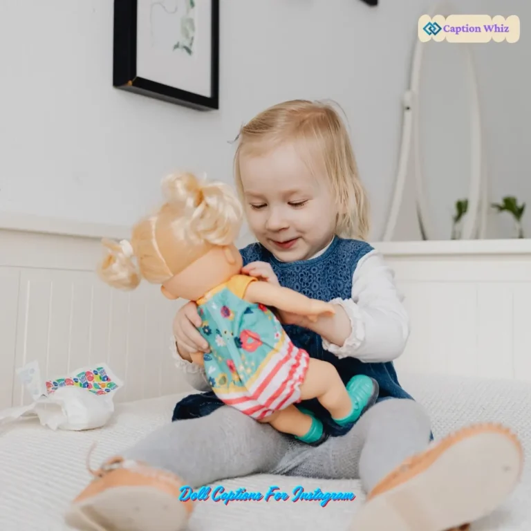 Doll Captions For Instagram