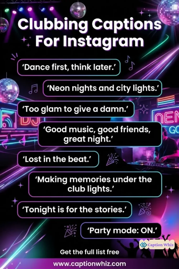 127+ Unforgettable Clubbing Captions For Instagram and Quotes That Spark Joy in 2026