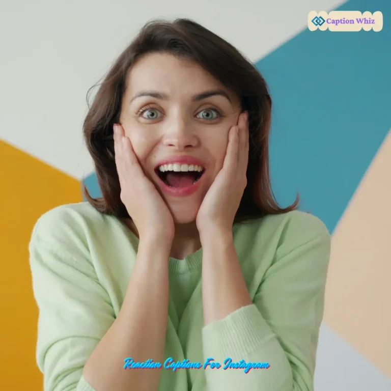 Unforgettable Reaction Captions For Instagram to Spark 139+ Moments of Joy