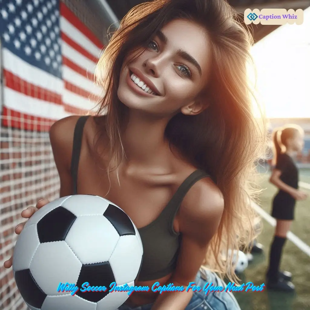 Kick Off Your Game with 123+ Inspiring Soccer Captions For Instagram And Quotes