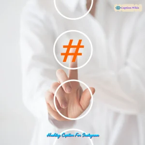 127+ Hashtag Caption For Instagram to Boost Your Engagement