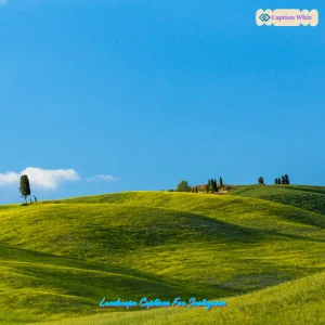 147+ Landscape Captions For Instagram to Enhance Your Posts