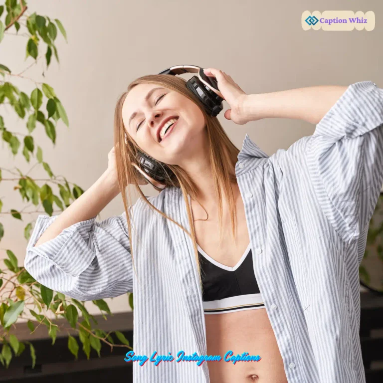 139+ Song Lyric Instagram Captions for Every Mood and Moment