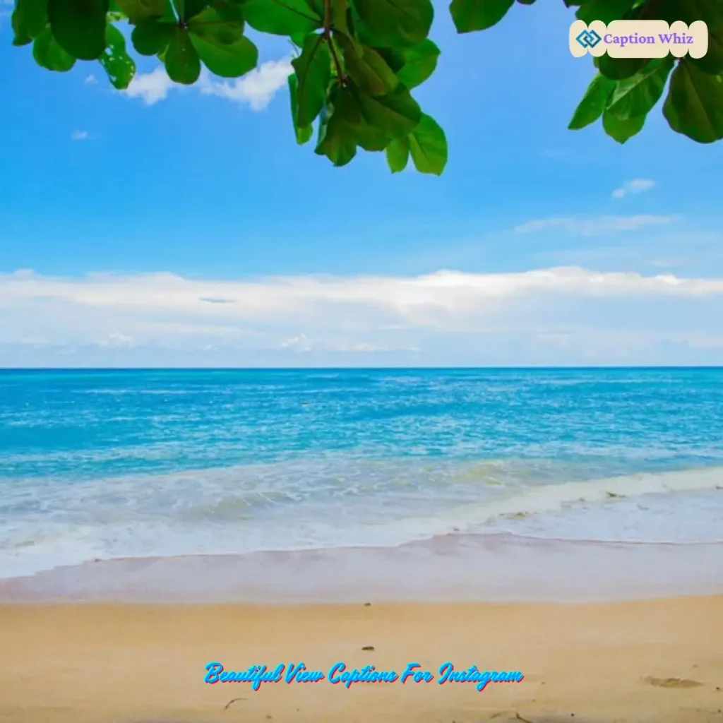 Beautiful View Captions For Instagram