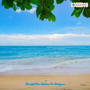149+ Beautiful View Captions For Instagram to Inspire You