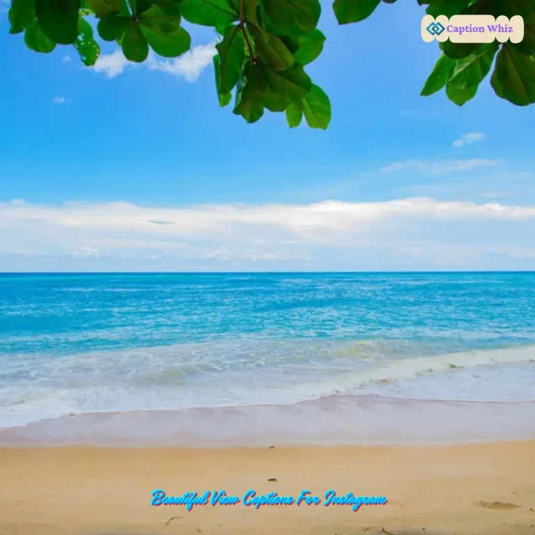 Beautiful View Captions For Instagram
