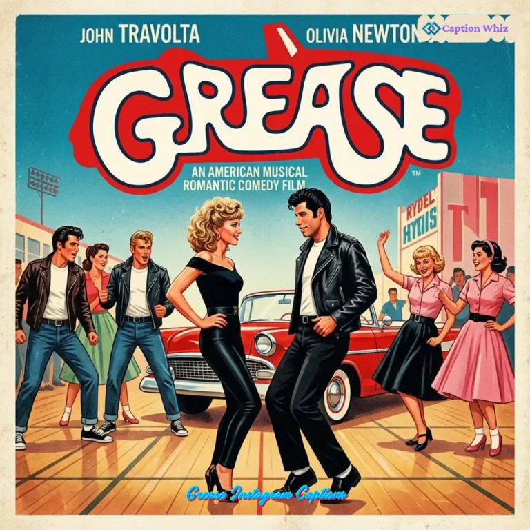 Grease Instagram Captions