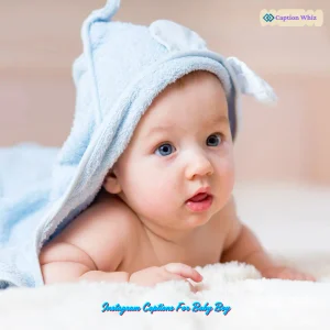 157+ Instagram Captions For Baby Boy to Cherish Every Moment