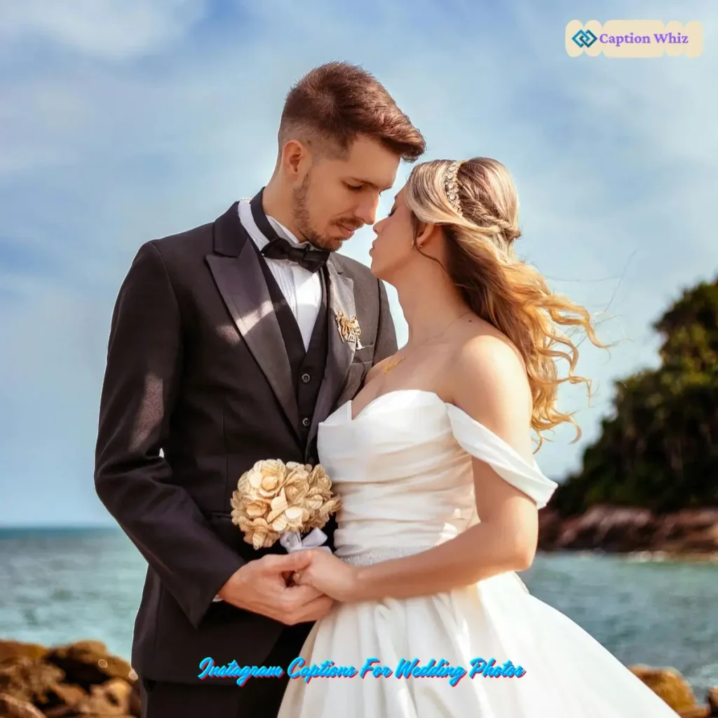 139+ Instagram Captions For Wedding Photos to Celebrate Love