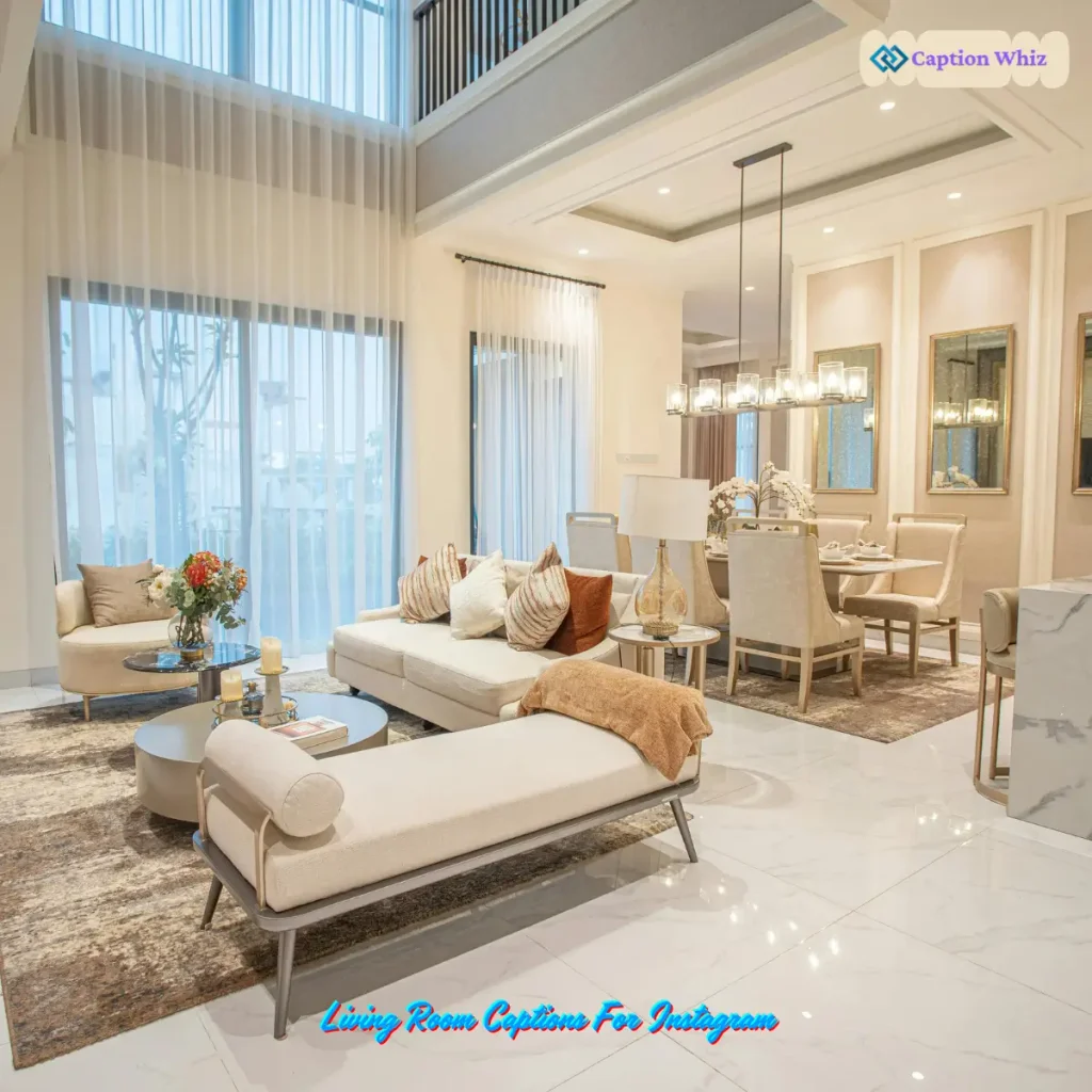 133+ Living Room Captions For Instagram to Inspire Your Posts
