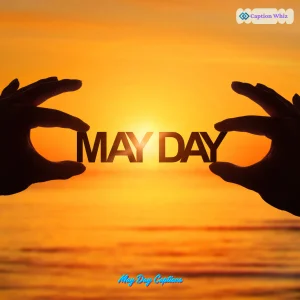 139+ May Day Captions to Celebrate Spring and Labor Day