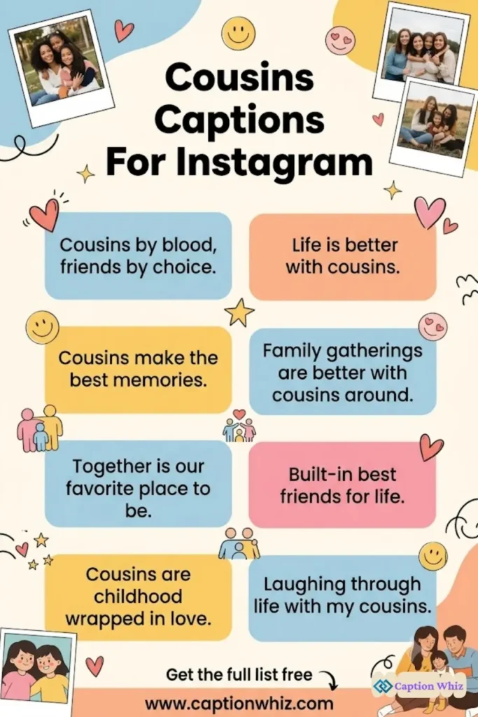 167+ Top Best Cousins Captions For Instagram That Celebrate Family Fun and Bonding Moments
