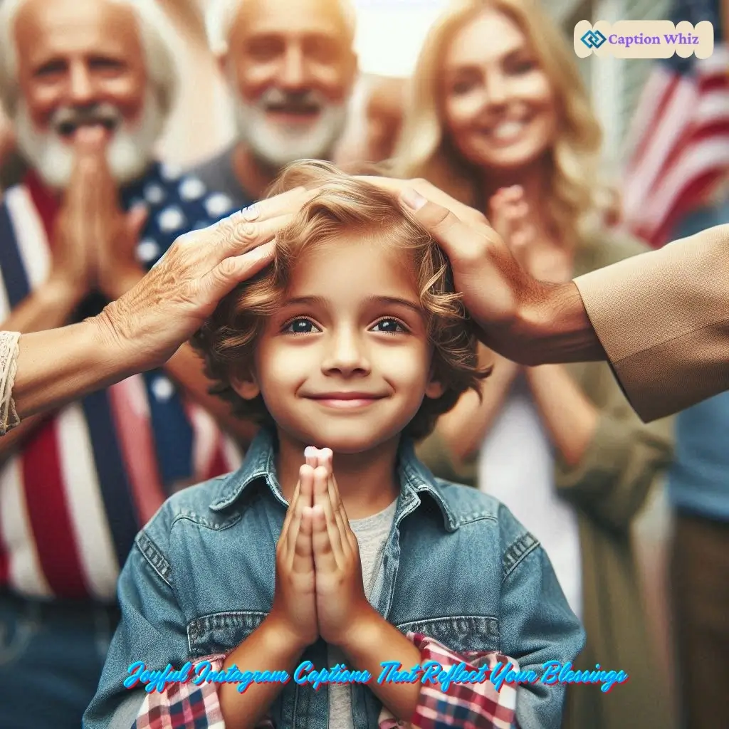 123+ Best Blessings Captions For Instagram to Brighten Your Day and Inspire Joy