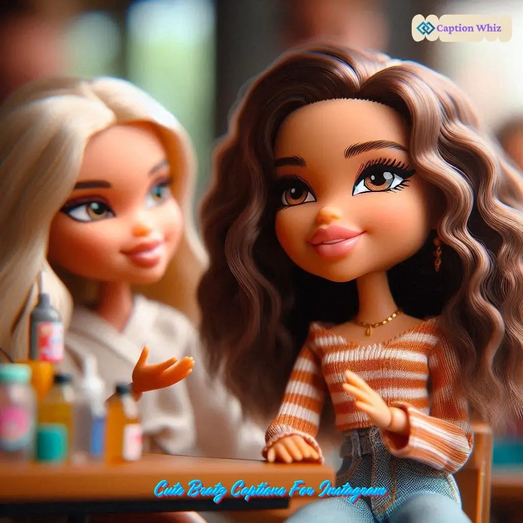 145+ Best Bratz Captions For Instagram That Spark Fun and Fashion Inspiration