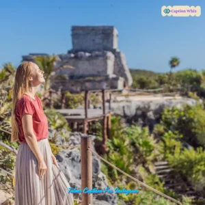 127+ Best Tulum Captions For Instagram That Capture Your Beach Vibes and Adventure