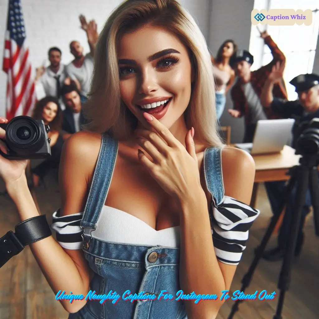 183+ Top Naughty Captions For Instagram That Add Fun and Flair to Your Photos