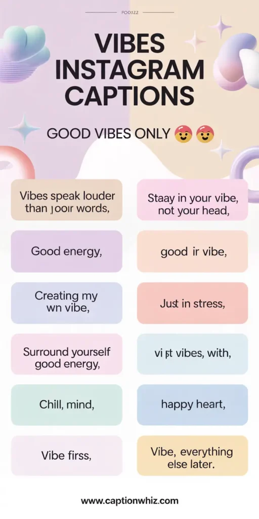 125+ Best Vibes Captions For Instagram That Capture Your Unique Essence and Mood