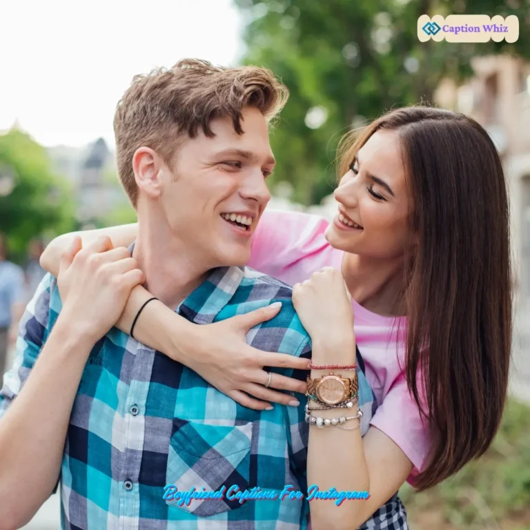 143+ Irresistible Boyfriend Captions For Instagram That Spark Joy and Connection Quotes