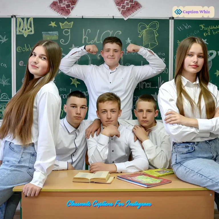 Classmate Captions For Instagram