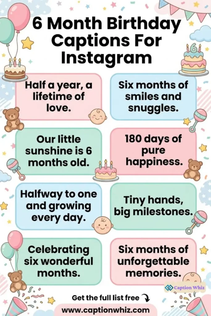Celebrate 6 Month Birthday Captions For Instagram and Quotes with 127+ Adorable Moments