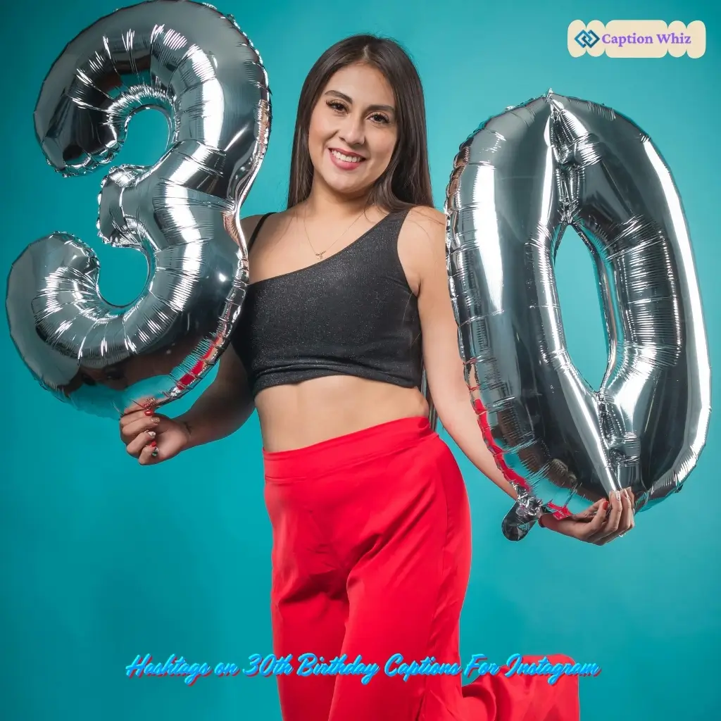 147+ 30th Birthday Captions For Instagram To Celebrate Milestones With Fun And Style in 2026