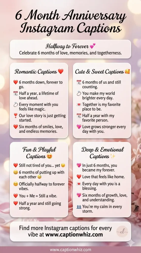 123+ Unique 6 Month Anniversary Captions For Instagram and Quotes Celebrate Your Love