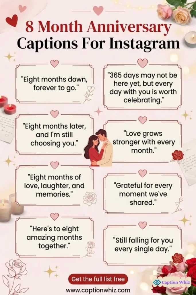 137+ Heartfelt 8 Month Anniversary Captions For Instagram and Quotes You&rsquo;ll Love