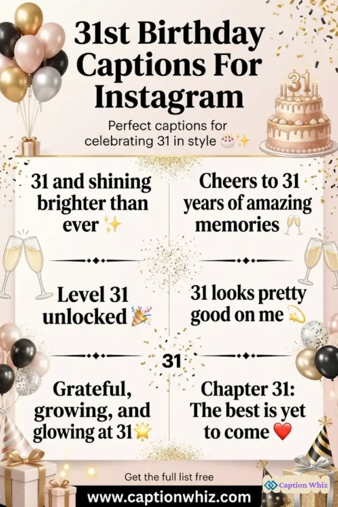 137+ Sassy 31st Birthday Captions For Instagram and Quotes Made For Cheers