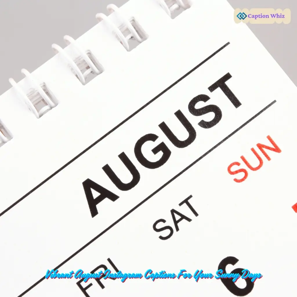 127+ Inspiring August Captions For Instagram and Quotes to Brighten Your Feed