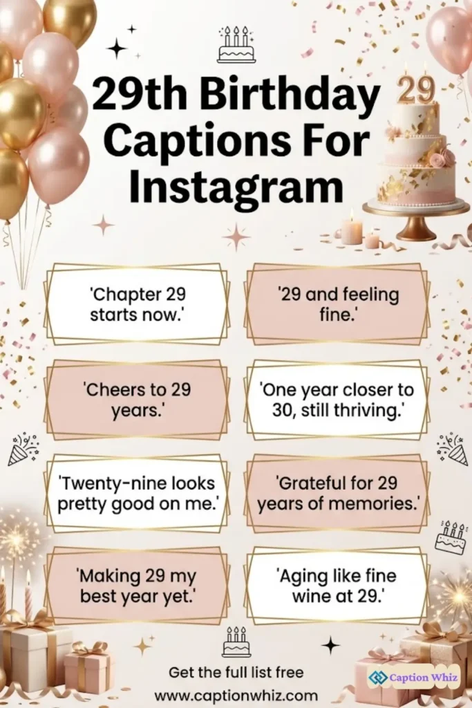 135+ Celebrate Your 29th Birthday Captions For Instagram and Quotes with Fun Ideas