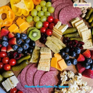 145+ Irresistible Charcuterie Board Captions For Instagram and Quotes You Need Now