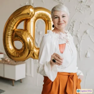 129+ Inspiring 60th Birthday Captions For Instagram and Quotes to Celebrate Life