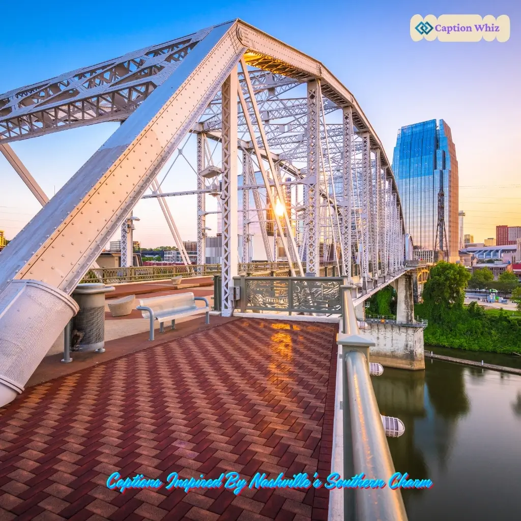 123+ Essential Nashville Captions For Instagram and Quotes That Spark Joy