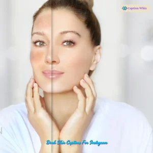 125+ Stunning Dark Skin Captions For Instagram and Quotes to Shine Bright