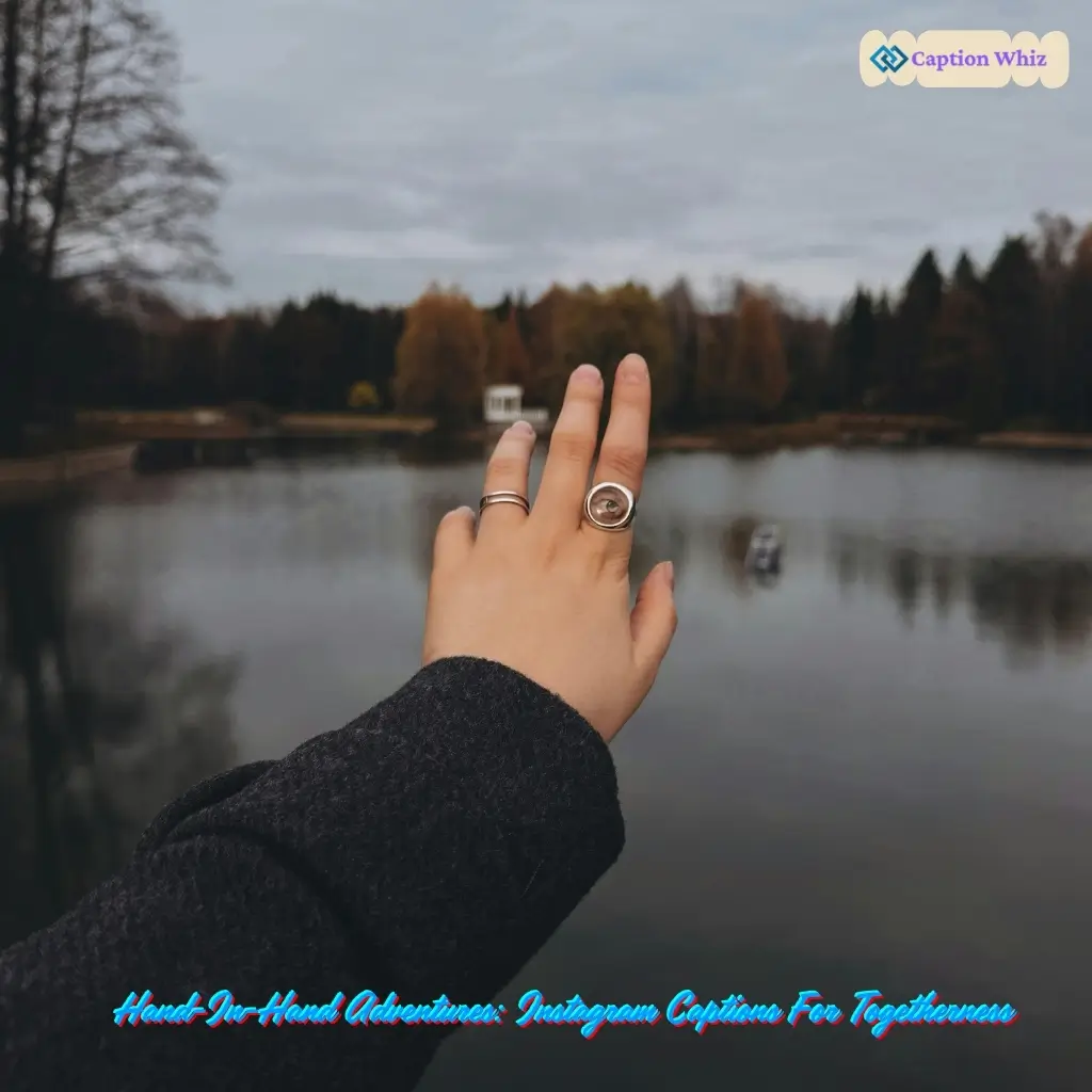 147+ Unforgettable Hand Captions For Instagram That Spark Connection and Fun Quotes