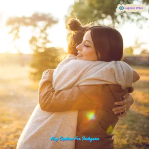 125+ Unforgettable Hug Captions For Instagram and Quotes to Share Your Love in 2026