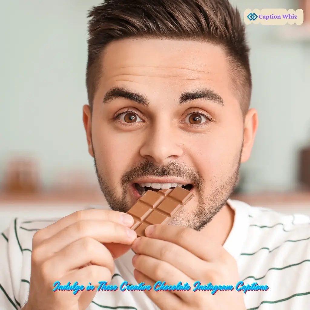 143+ Irresistible Chocolate Captions For Instagram and Quotes You Can't Miss