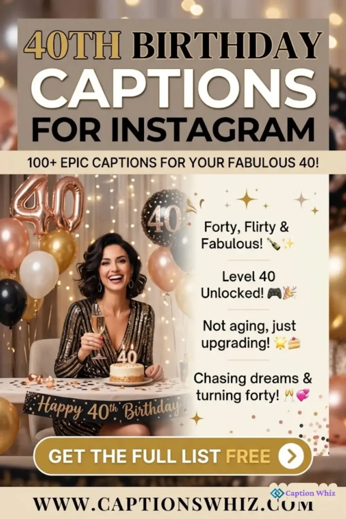 137+ Fun 40th Birthday Captions For Instagram and Quotes With Bold Birthday Vibes