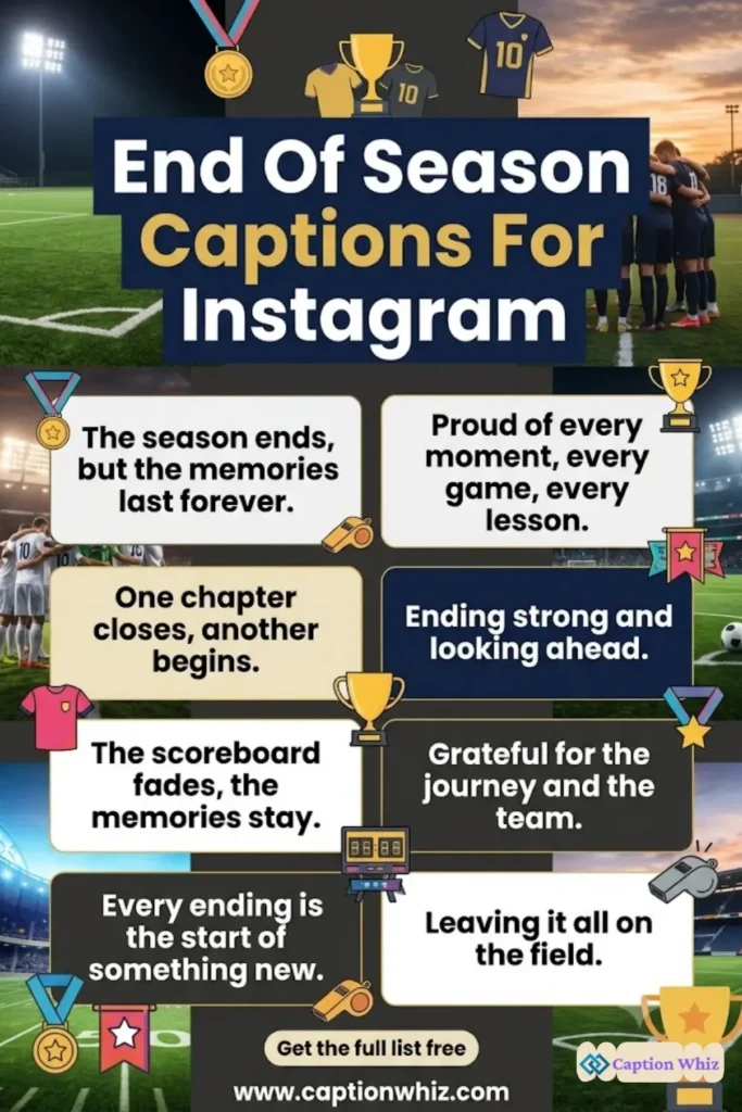 137+ Essential End Of Season Captions For Instagram and Quotes to Boost Engagement in 2026