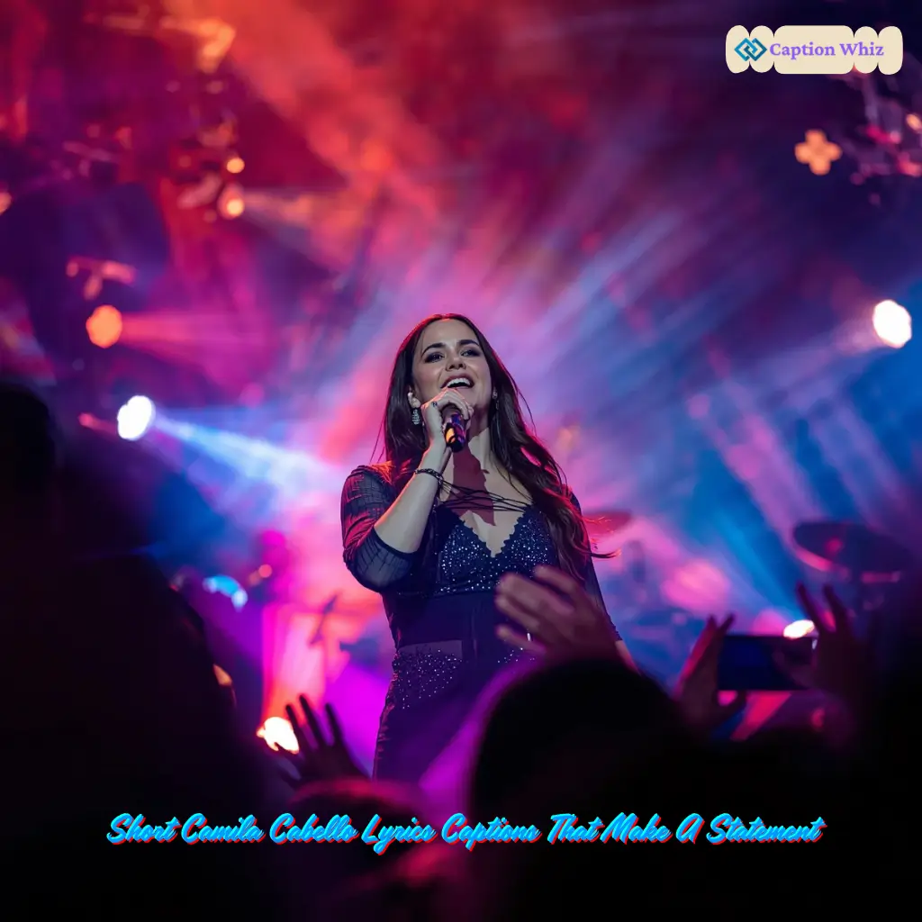 145+ Unforgettable Camila Cabello Lyrics Captions For Instagram and Quotes You Need