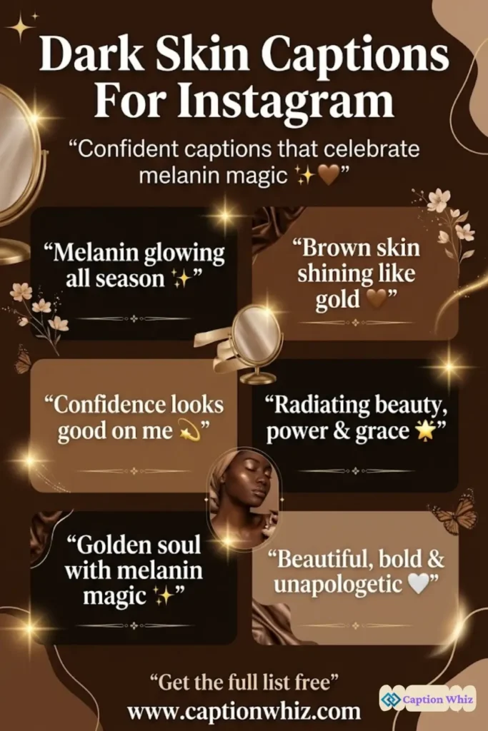 125+ Stunning Dark Skin Captions For Instagram and Quotes to Shine Bright