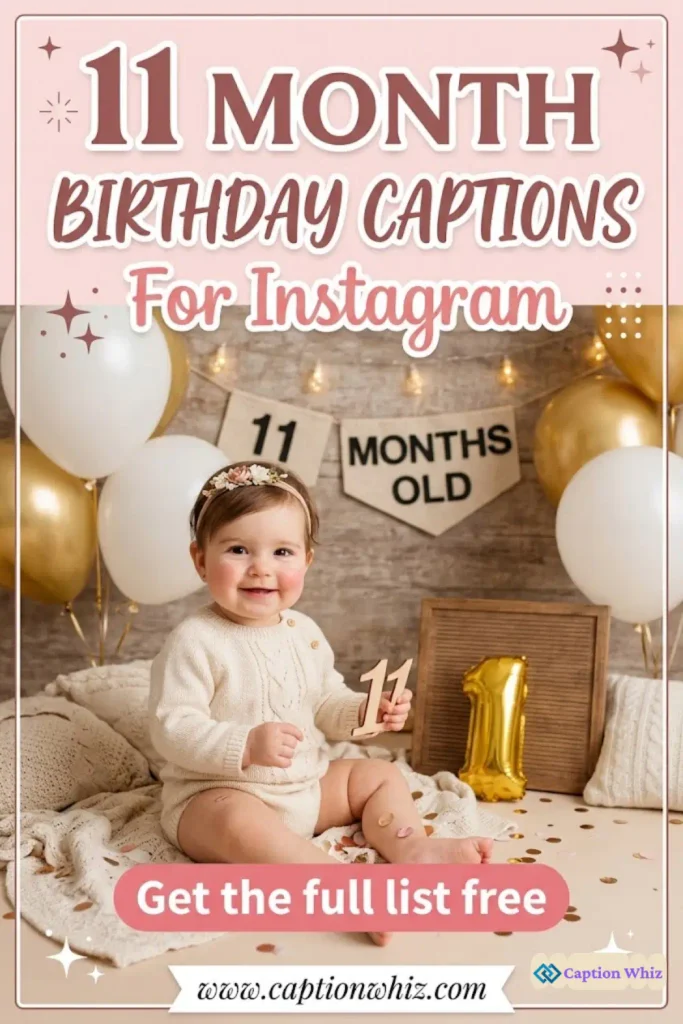 149+ Sweet 11 Month Birthday Captions For Instagram and Quotes For Little Moments