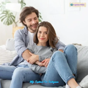 137+ Unforgettable Wife Captions For Instagram and Quotes to Celebrate Love