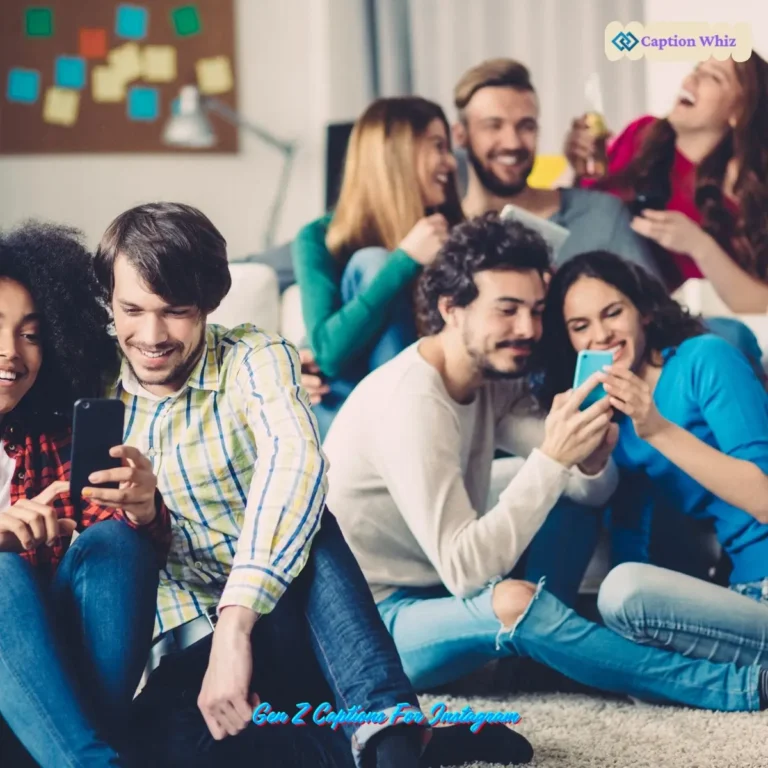 e Gen Z Captions For Instagram