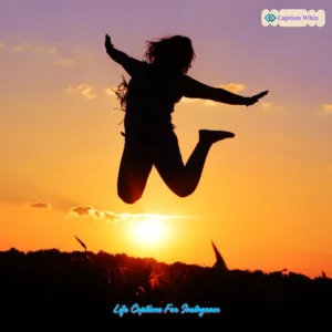 135+ Essential Life Captions For Instagram That Inspire and Motivate Your Journey