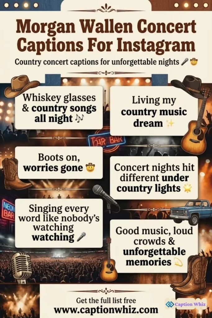 143+ Essential Morgan Wallen Concert Captions For Instagram and Quotes You Need