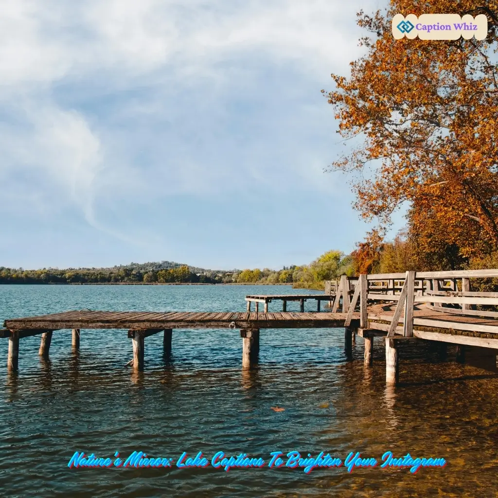 147+ Unforgettable Lake Captions For Instagram and Quotes That Inspire Adventure