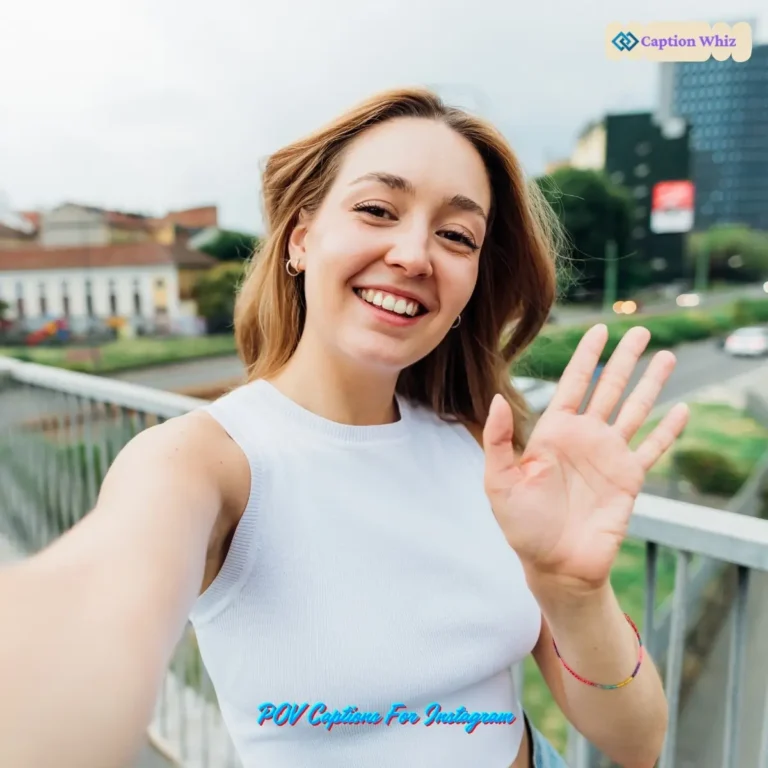 POV Captions For Instagram